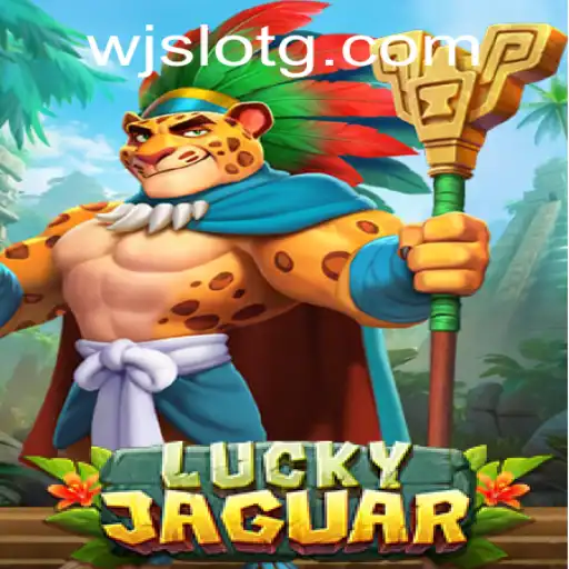 LuckyJaguar: An Exciting Adventure in the World of WJSlot
