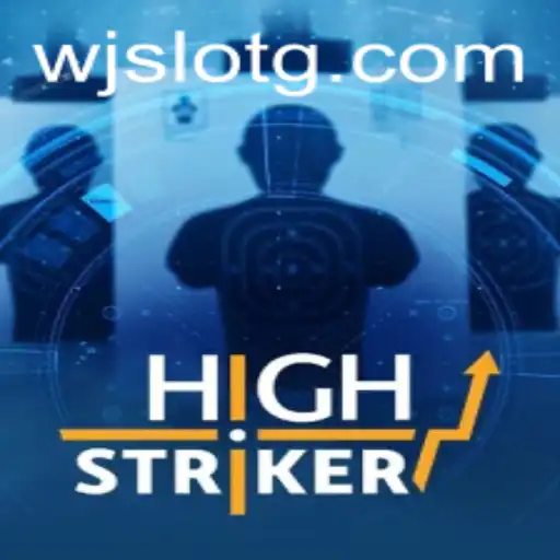 HighStriker: An Exciting Dive into the World of WJSlot Gaming