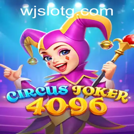 Discover the Thrills of CircusJoker4096: A WJSLOT Gaming Adventure