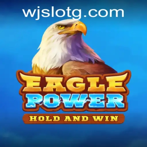 Explore the Thrilling World of EaglePower: An Exhilarating Gaming Experience