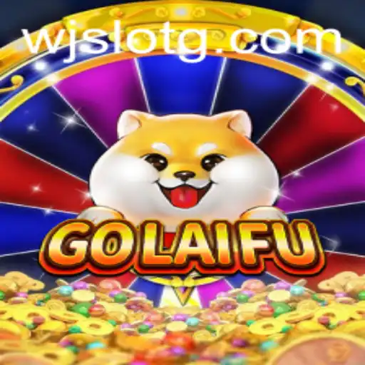 Unveiling the Thrilling World of GoLaiFu: A Comprehensive Guide