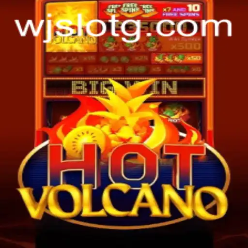 Discover the Thrills of HotVolcano: A Guide to WJSlot's Exciting Game